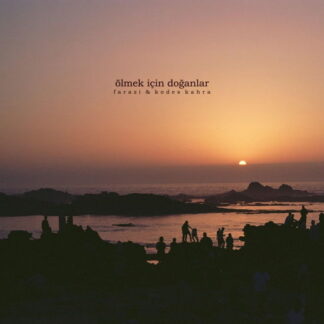 Kodes Kahra & Farazi - Olmek Icin Doganlar 1LP