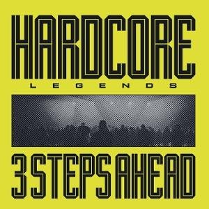 3 Steps Ahead - Hardcore Legends 1LP