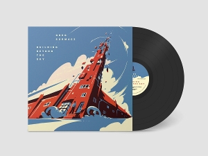 Greg Surmacz - Building Beyond the Sky 1LP
