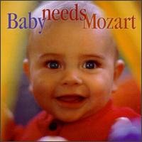 Baby Needs Mozart - Baby Needs Mozart 1CD