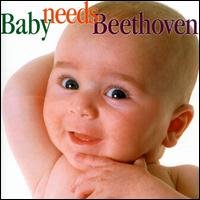 Baby Needs Beethoven / Various - Baby Needs Beethoven / Various 1CD