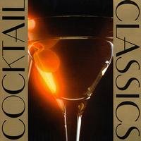Cocktail Classics / Various - Cocktail Classics / Various 1CD