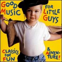 Good Music for Little Guys / Various - Good Music for Little Guys / Various 1CD