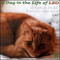 Day in the Life of Leo: Classical for Cat / Var - Day in the Life of Leo: Classical for Cat / Var 1CD