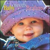 Baby Needs Brahms / Various - Baby Needs Brahms / Various 1CD