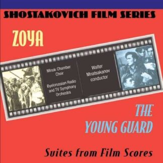 Shostakovich / Minatsakanov - Film Series: Zoya & the Young Guard 1CD