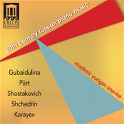 Gubaidulina / Part / Shostakovich / Yurigin-klevke - 20th Century Russian Piano Music 1CD