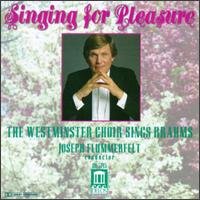 Flummerfelt / Westminster Choir - Singing for Pleasure 1CD