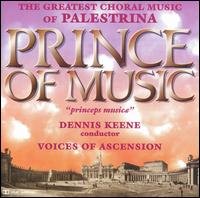 Voices of Ascension / Keene - Prince of Music: Music of Palestrina 1CD