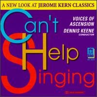 Voices of Ascension / Keene,dennis - Can't Help Singing: New Look at Jerome Kern 1CD