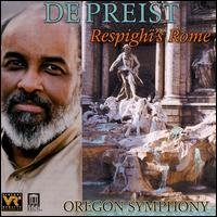 Respighi / Depreist / Oregon Symphony - Respighi's Rome 1CD