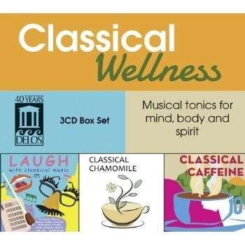 Aharonian, Ruben / Aler, John / Bailey, Zuill / Bilger, David / Brazilian Guitar Quartet / Byelorussian Radio and TV Symphony Orchestra / Davis, Douglas / DePreist, James / Dinnerstein, Simone / Galbraith, Paul / George, Donald / Gershon, Grant / iDuo / I - Classical Wellness 1CD