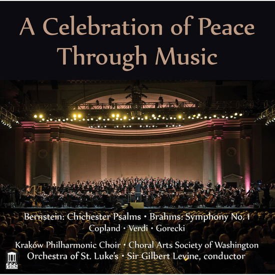 Copland / Krakow Philharmonic Choir / Sir Gilbert - Celebration of Peace Through Music 2CD