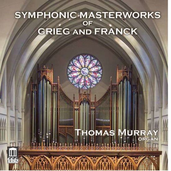 Thomas Murray - Griegfrancksymphonic Masterworks 1CD