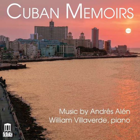 William Villaverde - Andres Alen: Cuban Memoirs 1CD