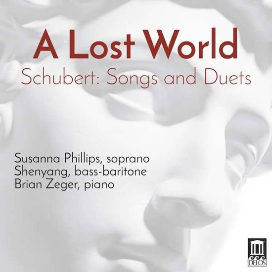 Phillips / Shenyang / Zeger - Schubert/A Lost World 1CD