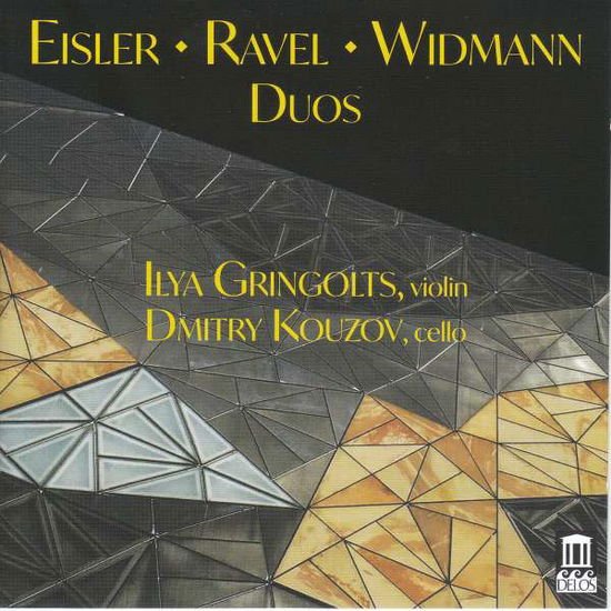 Gringolts, Ilya / Kouzov, Dmitry - Eisler. Ravel. Widmann Duos 1CD