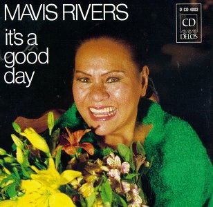 MAVIS RIVERS / MATT CATINGUBS RIVERS  MAVIS ITS A GOOD DAY CD