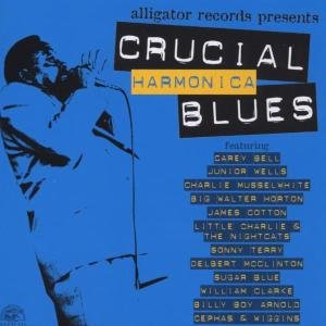 C.Bell / C.Musselwhite / J.Cotton - Crucial Harmonica Blues 1CD