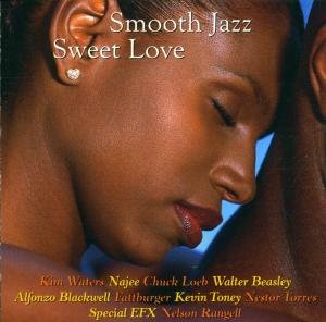 Smooth Jazz: Sweet Love / Various - Smooth Jazz: Sweet Love / Various 1CD