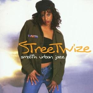 Streetwize: Smooth Urban Jazz / Various - Streetwize: Smooth Urban Jazz / Various 1CD