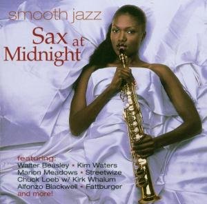 Smooth Jazz: Sax at Midnight / Various - Smooth Jazz: Sax at Midnight / Various 1CD