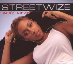 Streetwize - Sexy Love 1CD