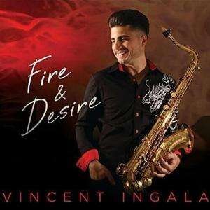 Vincent Ingala - Fire & Desire 1CD