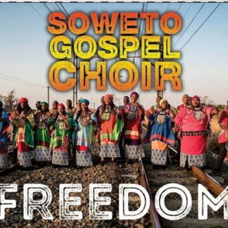 Soweto Gospel Choir - Freedom 1CD