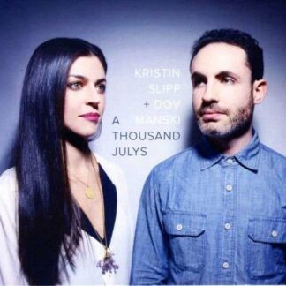 KRISTIN SLIPP & DOV MANSKI A Thousand Julys CD