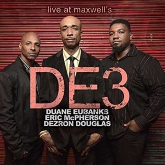 DE3 / DUANE EUBANKS De3 - Live At MaxwellS CD