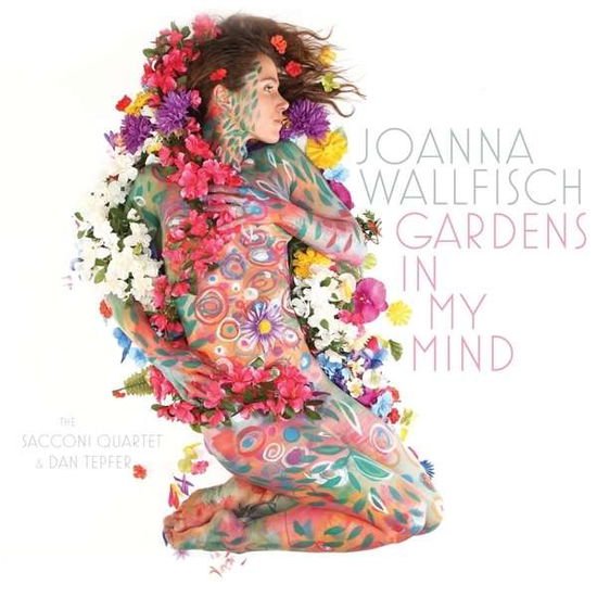 Joanna Wallfisch - Gardens In My Mind 1CD