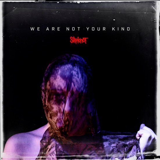 Slipknot - We Are Not Your Kind 1CD
