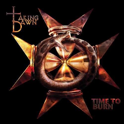 Taking Dawn - Time To Burn 1CD