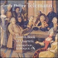 Telemann / American Baroque - Fourth Book of Quartets 1CD