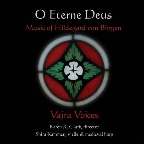 Von Bingen,hildegard / Kammen,shira / Clark,karen - Hildegard Von Bingen: O Eterne Deus 1CD