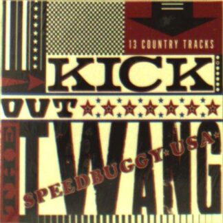 Speedbuggy Usa - Kick Out The Twang 1CD