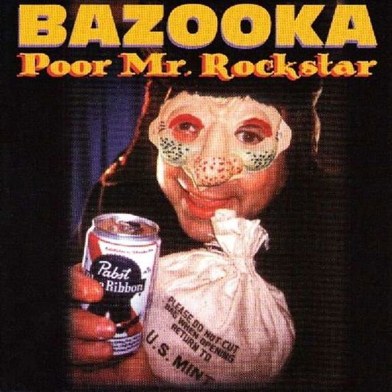 BAZOOKA POOR MR. ROCKSTAR CD