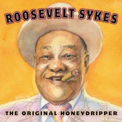Sykesroosevelt - The Original Honeydripper 1CD