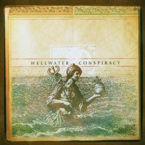 Wellwater Conspiracy - Wellwater Conspiracy 1CD