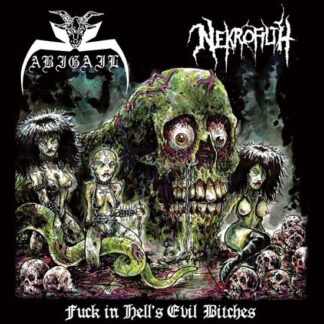 Abigail / Nekrofilth - Fuck In Hells Evil Bitches 1CD