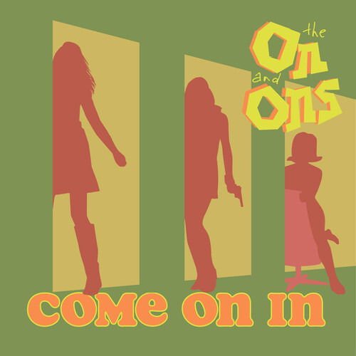 THE ON AND ONS COME ON IN CD