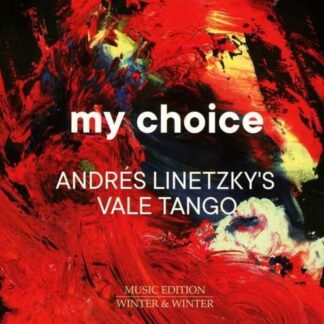 Linetzky / Vale Tango - My Choice: Andres Linetzkys Vale Tango 1CD