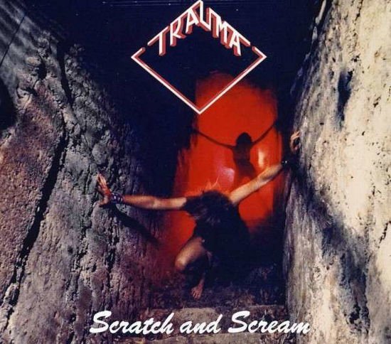 Trauma - Scratch & Scream 1CD