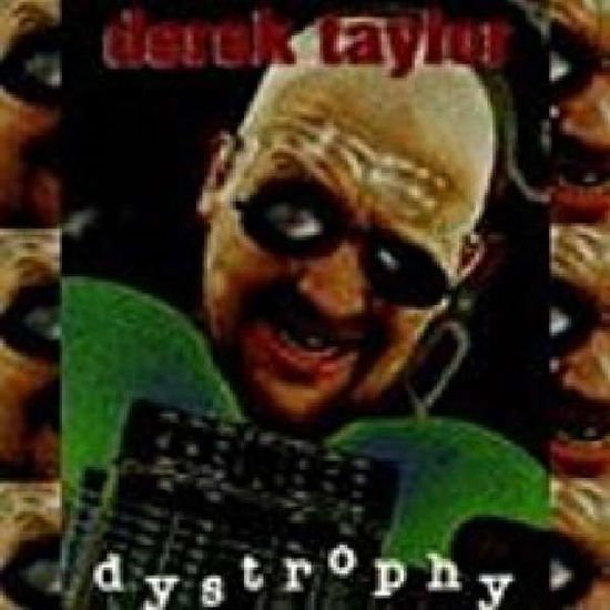 Derek Taylor - Dystrophy 1CD