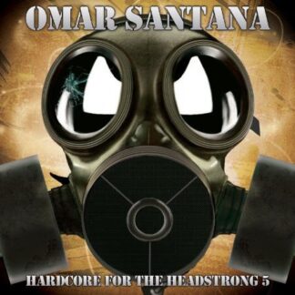 Omar Santana - Hardcore for the Headstrong 5 2CD