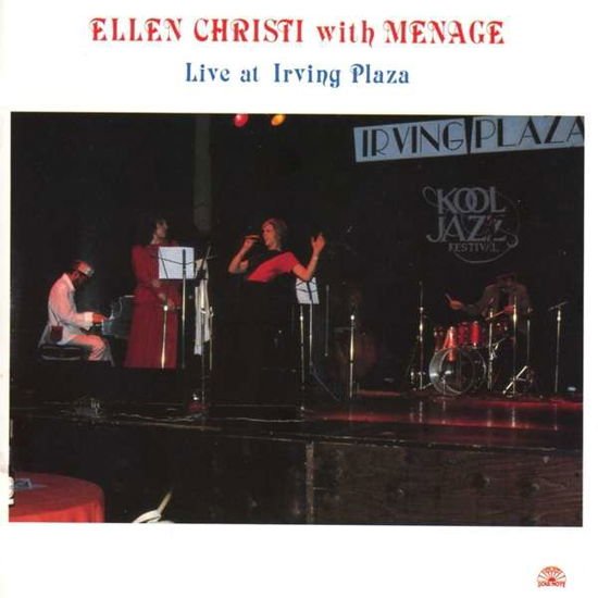 Ellen Christi & Menage - Live At Irving Plaza 1CD