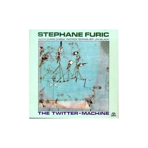 Stephane Furic - The Twitter-Machine 1CD