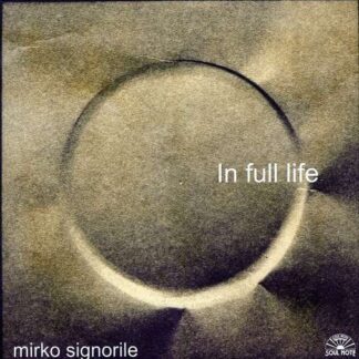 Mirko Signorile - In Full Life 1CD
