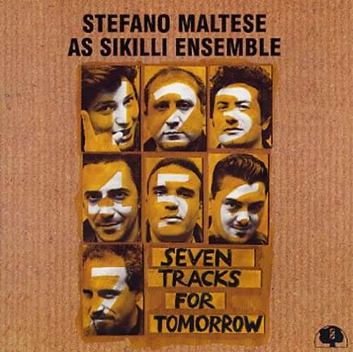 Stefano Maltese - Seven Tracks For Tomorrow 1CD